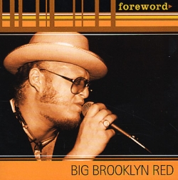 Big Brooklyn Red - Foreword