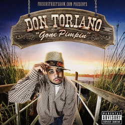 Don Toriano - Gone Pimpin'