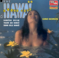 Gino Bordin - Rêve D'Hawaï