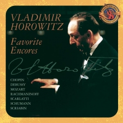 Vladimir Horowitz - Favorite Encores [Expanded Edition]