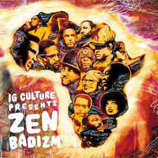 IG Culture - IG Culture Presents Zen Badizm