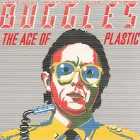 The Buggles - The Age of Plastic