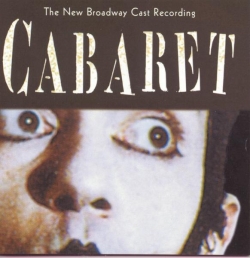 Musical Cast Recording - Cabaret: The New Broadway Cast Recording