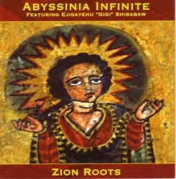 Abyssinia Infinite - Zion Roots