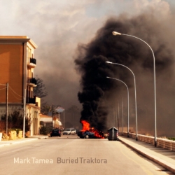 Mark Tamea - Buried Traktora