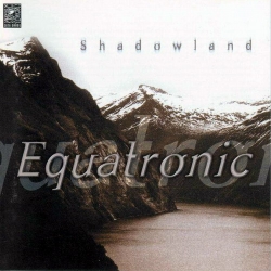 Equatronic - Shadowland