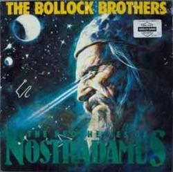 The Bollock Brothers - The Prophecies Of Nostradamus