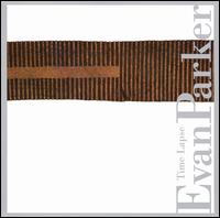 Evan Parker - Time Lapse