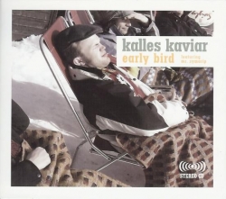 Kalles Kaviar - Early Bird