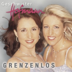 Geschwister Hofmann - Grenzenlos