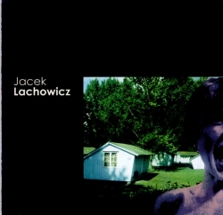 Jacek Lachowicz - Jacek Lachowicz