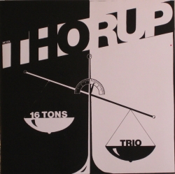 Peter Thorup - 16 Tons Trio