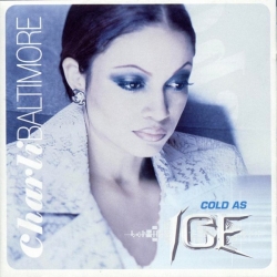 Charli Baltimore - Cold As Ice