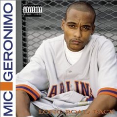 Mic Geronimo - Long Road Back