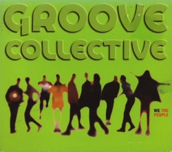 Groove Collective - We The People
