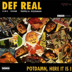 Def Real - Potdamn, Here It Is!