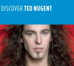 Ted Nugent - Discover Ted Nugent
