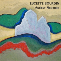 Lucette Bourdin - Ancient Memories