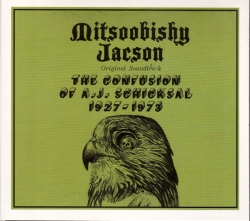 Mitsoobishy Jacson - The Confusion Of A.J. Schicksal 1927-1973