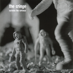 The Cringe - Scratch The Surface