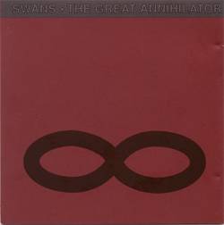 Swans - The Great Annihilator