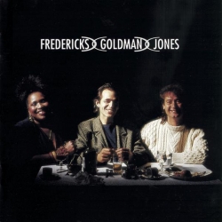 Fredericks, Goldman, Jones - Fredericks, Goldman, Jones