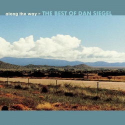 Dan Siegel - Along The Way: The Best Of Dan Siegel