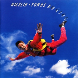 Jacques Higelin - Tombé Du Ciel