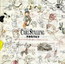 Carl Stalling - The Carl Stalling Project: Music From Warner Bros. Cartoons 1936-1958