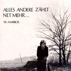 Wolfgang Ambros - Alles Andere Zählt Ned Mehr