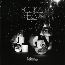 Booka Shade - The Sun & The Neon Light