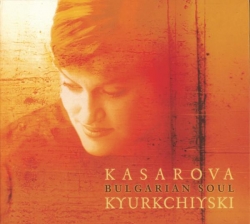 Vesselina Kasarova - Bulgarian Soul