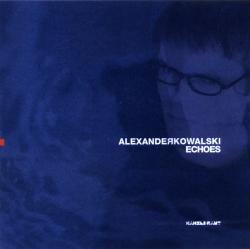 alexander kowalski - Echoes