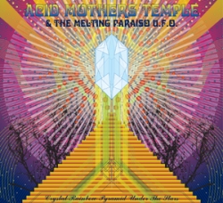 Acid Mothers Temple & The Melting Paraiso UFO - Crystal Rainbow Pyramid Under The Stars