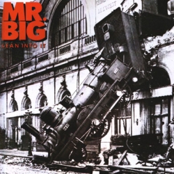Mr. Big - Lean Into It