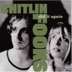 Chitlin' Fooks - Did It Again