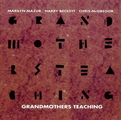 Marilyn Mazur - Grandmothers Teaching