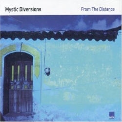 Mystic Diversions - From The Distance