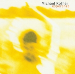 Michael Rother - Esperanza