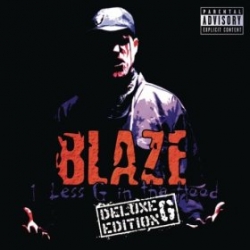 Blaze Ya Dead Homie - 1 Less G In The Hood: Deluxe G Edition