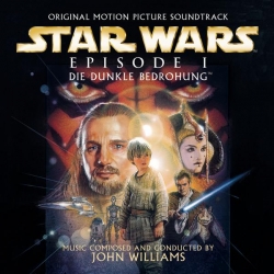 John Williams - Star Wars Episode 1: Die dunkle Bedrohung: Original Motion Picture Soundtrack - German Version