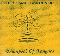 The Cosmic Gardeners - Brainpool Of Tongues