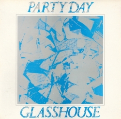 Party Day - Glasshouse