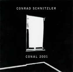 Conrad Schnitzler - Conal 2001
