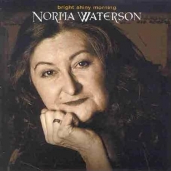 Norma Waterson - Bright Shiny Morning