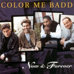 Color Me Badd - Now & Forever