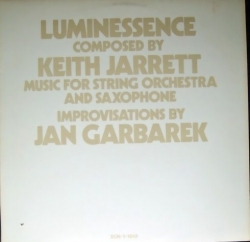 Jan Garbarek - Luminessence - Music For String Orchestra And Saxophone