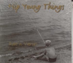 Hip Young Things - Root 'n Varies