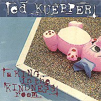 Ed Kuepper - A King In The Kindness Room