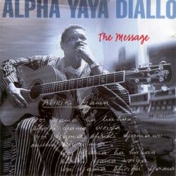 Alpha Yaya Diallo - The Message